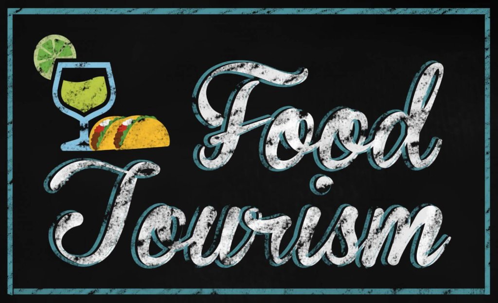 A vintage-style sign reading Food Tourism with a margarita and tacos illustration