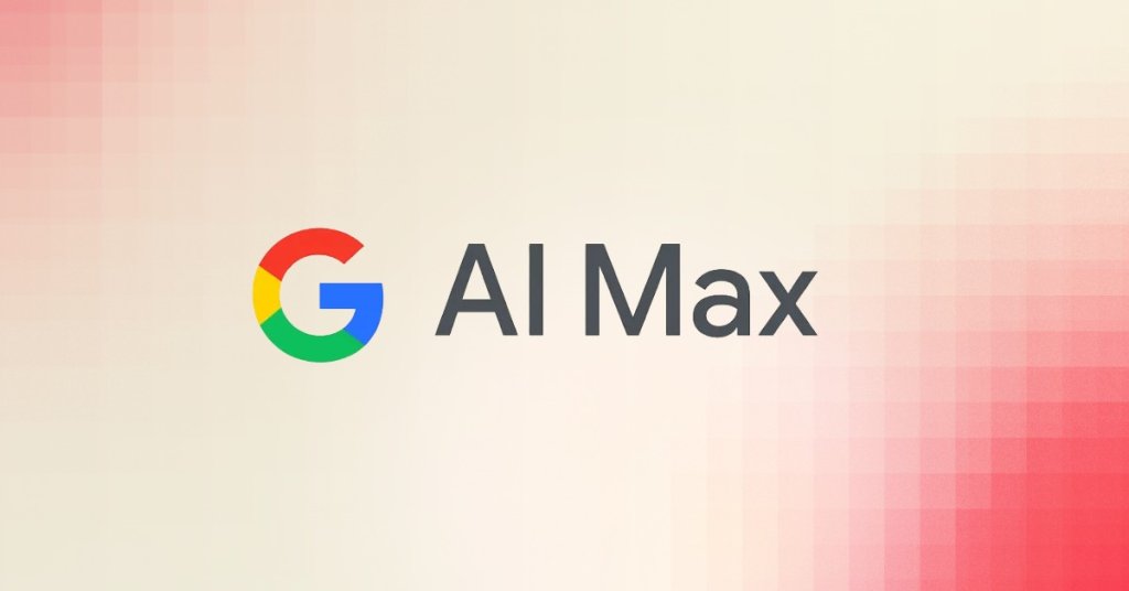 The Google logo next to the text AI Max on a gradient background